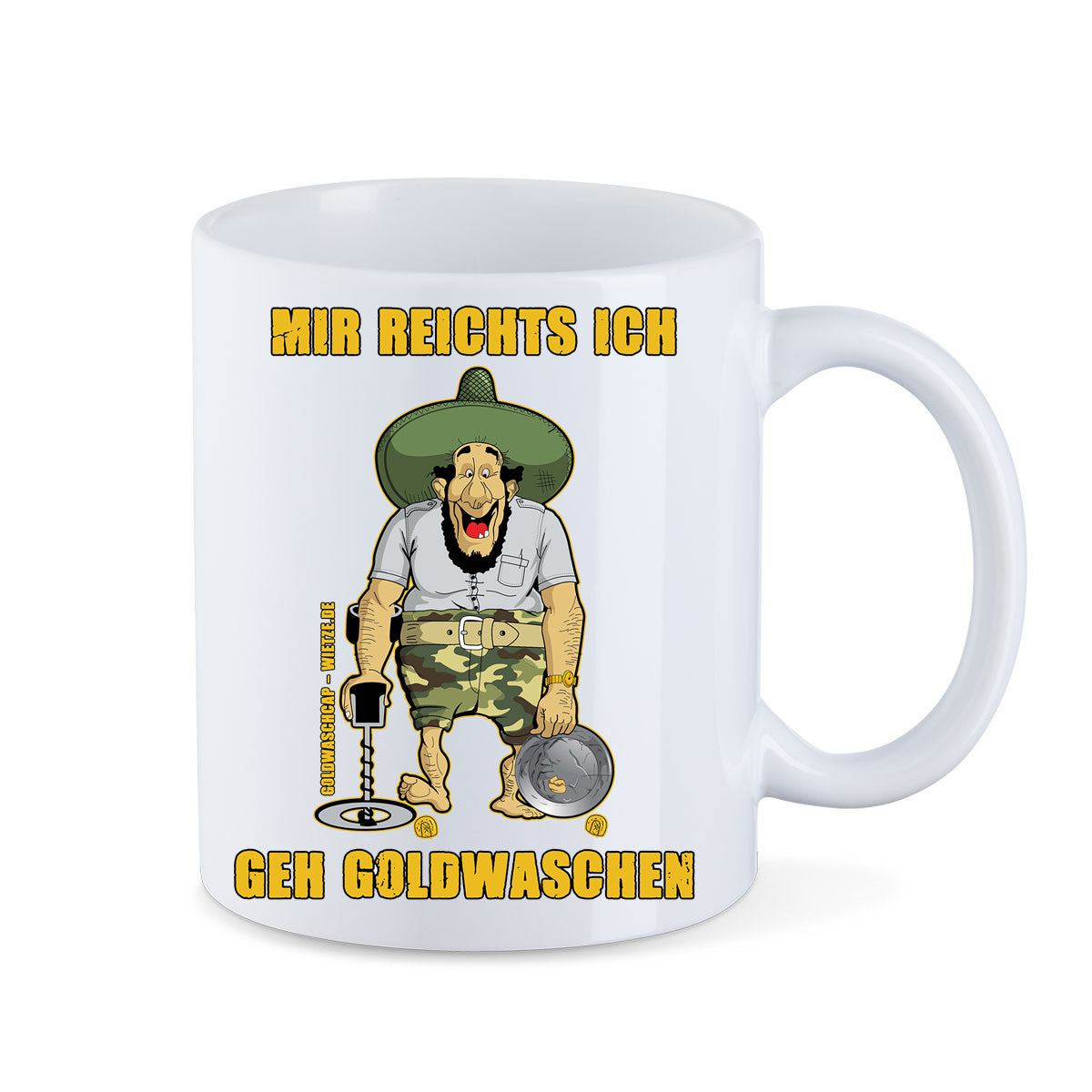MIR REICHTS ICH GEH GOLDWASCHEN-Tasse